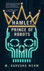 Hamlet, Prince of Robots