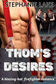 Title: Thom's Desires, Author: Stephanie Lake