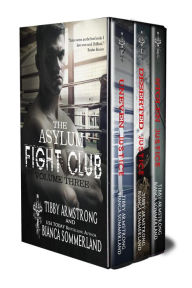 Title: The Asylum Fight Club Books 7-9, Author: Tibby Armstrong