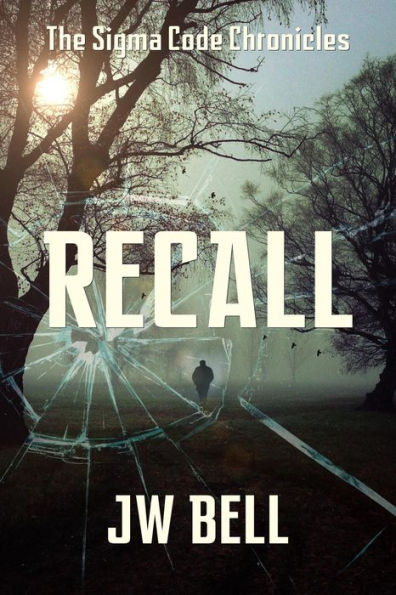 Recall (The Sigma Code Chronicles, #1)