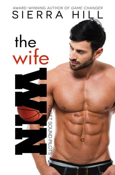 The Wife Win (Puget Sound Pilots Series, #2)