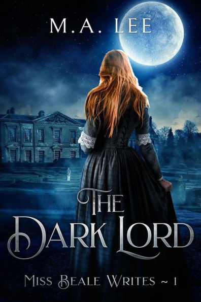 The Dark Lord (Miss Beale Writes)