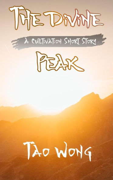 A Thousand Li: The Divine Peak (A Thousand Li short stories, #8)