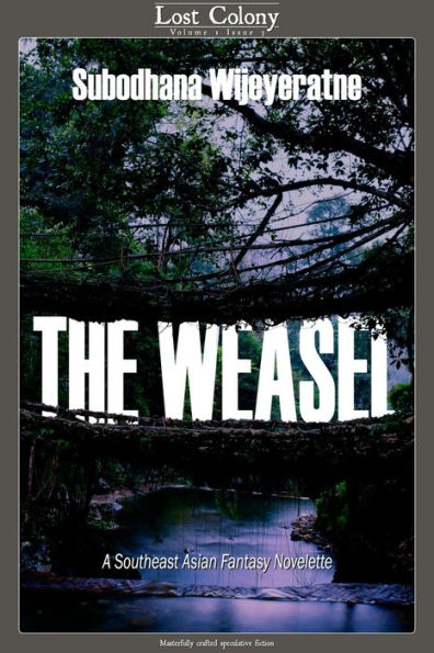 The Weasel: A Southeast Asian Novelette (Lost Colony, #1.3)