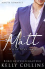 Matt (Wilde Love, #2)