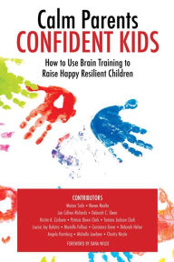 Title: Calm Parents Confident Kids, Author: Lee Collver-Richards