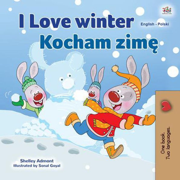 I Love Winter Kocham zime (English Polish Bilingual Collection)