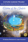 Return of the Avatars: The Cosmic Architect Tools of Our Future Becoming (Future Humans Trilogy, #2)