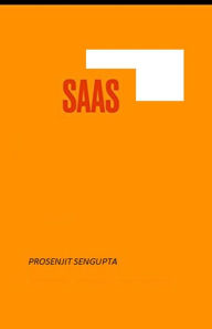 Title: SaaS, Author: prosenjit sengupta