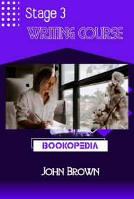 Title: Stage 3 Writing Course, Author: John Brown