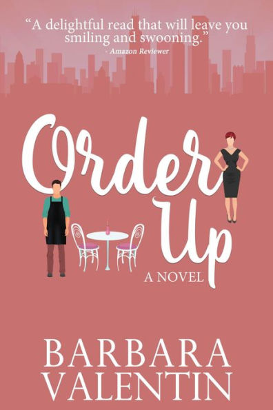 Order Up (Assignment: Romance, #5)