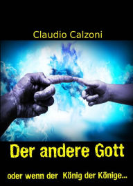 Title: Der andere Gott, Author: Claudio Calzoni
