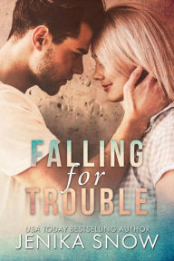 Title: Falling for Trouble, Author: Jenika Snow