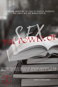 Title: S.ex the Power Of (Nought to Ninety Nine, #1), Author: Ms P