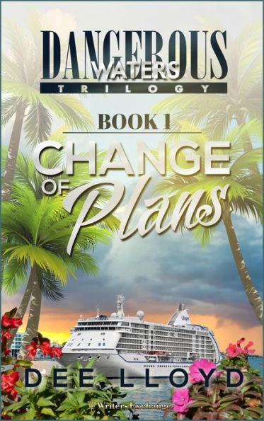 Change of Plans (Dangerous Waters Trilogy, #1)