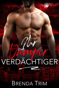 Title: Ihr Vampir Verdächtiger (Mitternacht Doms, #11), Author: Brenda Trim