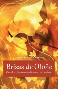 Title: Brisas de Otoño, Author: Jimmy Barranco Ventura