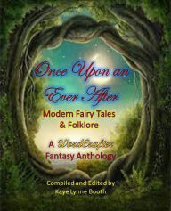 Title: Once Upon an Ever After, Author: Kaye Lynne Booth