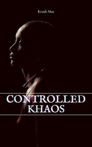 Title: Controlled Khaos, Author: Krash Mat