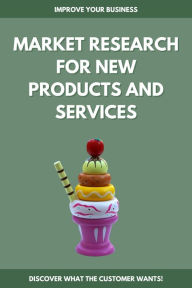 Title: Market Research for New Products and Services, Author: Salvador Guerrero