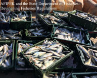 Title: AFIPEK and the State Department of Fisheries: Developing Fisheries Regulations, Author: JOHN KABAA KAMAU