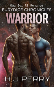 Title: Warrior (Eurydice Chronicles), Author: H J Perry