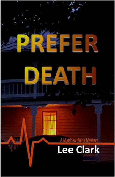 Prefer Death (Matthew Paine Mysteries, #2)