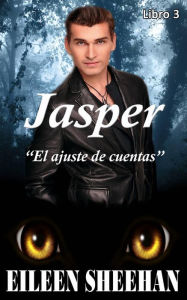 Title: Jasper: El ajuste de cuentas, Author: Eileen Sheehan