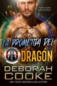 Title: La prometida del dragón (Los Destinos Draconianos, #4), Author: Deborah Cooke