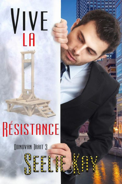 Vive la Résistance (Donovan Trait, #3)