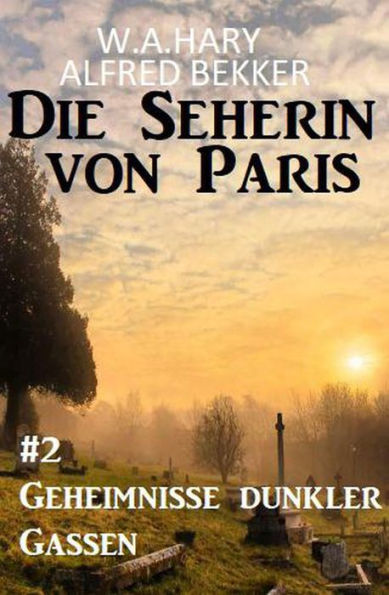 ? Geheimnisse dunkler Gassen: Die Seherin von Paris 2