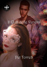 Title: Il Club delle Vergini, Author: Pet TorreS