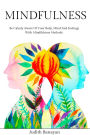 Mindfulness: Be Calmly Aware of Your Body, Mind and Feelings with Mindfulness Methods (Empath and Narcissist: Recover from PTSD, Codependency, and Gaslighting Manipulation, #1)