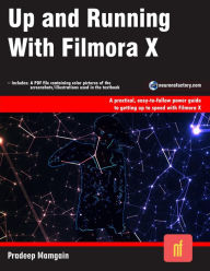 Title: Up and Running with Filmora X, Author: Pradeep Mamgain