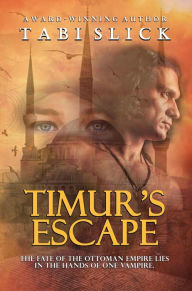 Title: Timur's Escape, Author: Tabi Slick