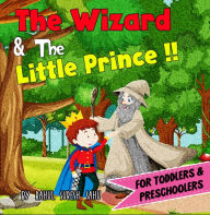 Title: The Wizard and The Little Prince!!, Author: Rahul Suresh Sahu