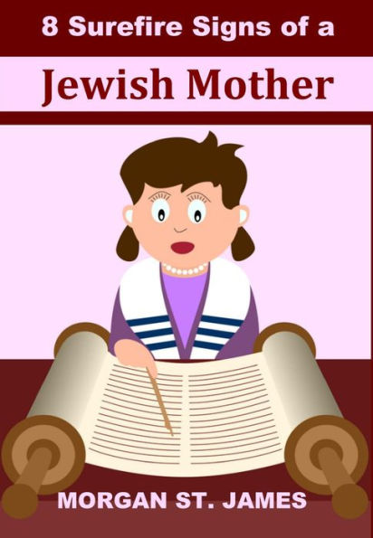 8 Surefire Signs of a Jewish Mother