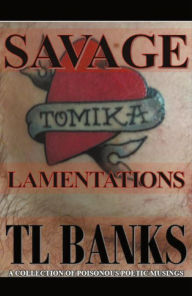 Title: Savage Lamentations, Author: TL Banks