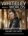 Issue 5: Heart of Fate A Fireheart Urban Fantasy Novella (Whiteley Worlds, #5)