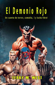 Title: El Demonio Rojo, Author: Terry M. West