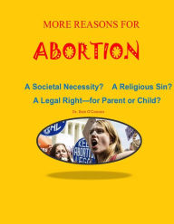 Title: More Reasons for Abortion, Author: Dr. Bob O'Connor