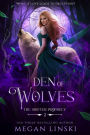 Den of Wolves (The Shifter Prophecy, #2)