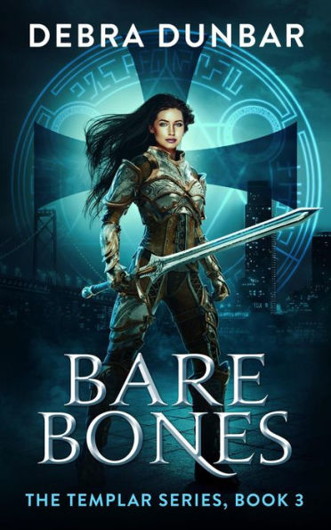 Bare Bones (The Templar Series, #3)