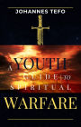 Youth's Guide To Spiritual Warfare (Family spiritual Warfare Books)