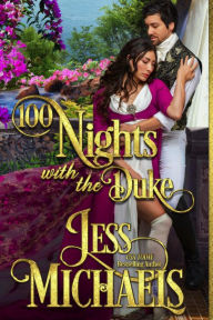 Title: 100 Nights with the Duke, Author: Jess Michaels