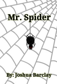Title: Mr. Spider, Author: Joshua Barclay