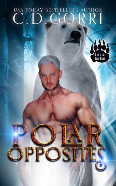 Polar Opposites (The Barvale Clan Tales, #1)