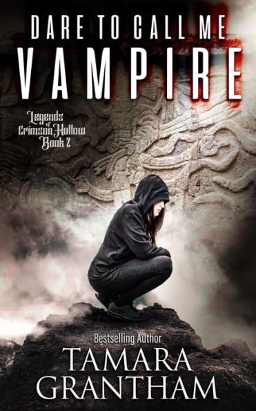 Dare to Call Me Vampire (Legends of Crimson Hollow, #2)