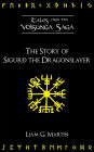 The Story of Sigurd the Dragonslayer (Tales from the Volsunga Saga)