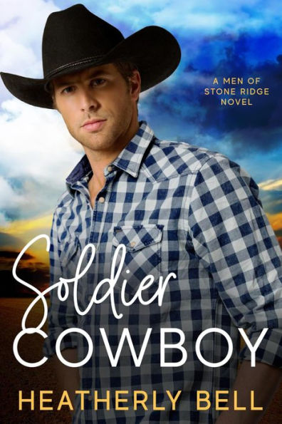 Soldier Cowboy (The Men of Stone Ridge, #6)